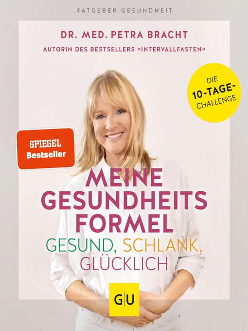 Title details for Meine Gesundheitsformel--Gesund, schlank, glücklich by Dr. med. Petra Bracht - Wait list